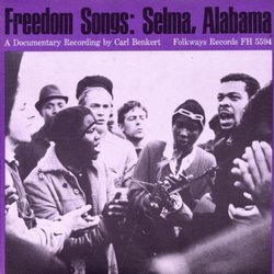 Freedom Songs: Selma Alabama