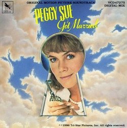 Peggy Sue Got Married: Original Motion Picture Soundtrack