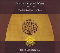 Silvius Leopold Weiss: The Silesian Master of Lute