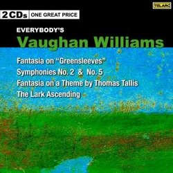 Vaughan Williams: Fantasia on "Greensleeves" / Symphonies 2 & 5 / Fantasia on a Theme by Thomas Tallis / The Lark Ascending