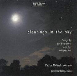 Clearings in the Sky: Songs by Boulanger, Faure, Ravel and Debussy