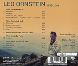 Leo Ornstein: Complete Violin Sonatas, Hebraic Fantasy & Three Flute Pieces
