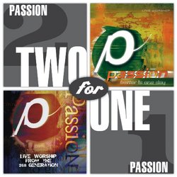 Two for One: Passion 98 / Better Is One Day