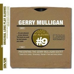 Presenting the Gerry Mulligan Sextet