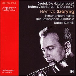 Dvorák: Die Hussiten, Op. 67; Brahms: Violinkonzert D-Dur, Op. 77