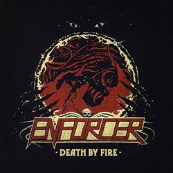Death By Fire by Enforcer (2013-02-04)