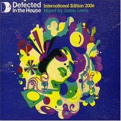 Defected in the House: International Edition 2006