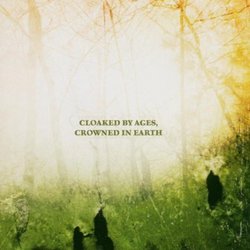 Cloaked By Ages: Crowned in Earth