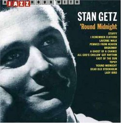 A Jazz Hour with Stan Getz: 'Round Midnight