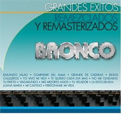 Grandes Exitos Remezclados y Remasterizados/Bronco