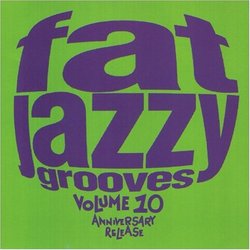 Fat Jazzy Grooves Vol. 10