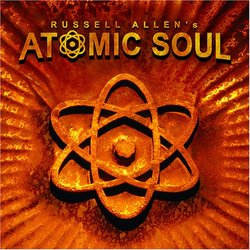 Russell Allens Atomic Soul