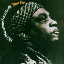 Futuristic Sounds of Sun Ra