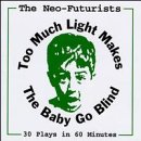 Too Much Light Makes The Baby Go Blind (1995 Chicago Cast)