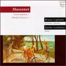 Massenet: Melodies Francaises [French Melodies]