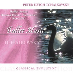 Classical Evolution: Tchaikovsky: Ballet Suites
