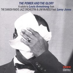 Power & The Glory: Salute to Louis Armstrong