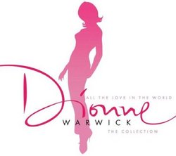 All the Love in the World: Dionne Warwick Collection