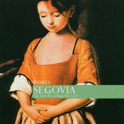 Andres Segovia: The Early Recordings, Vol. 1&2