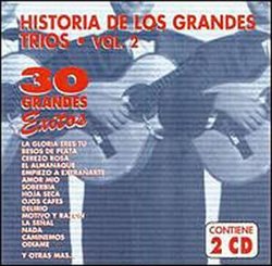 Historia De Los Grandes Trios 2: 30 Grandes Exitos