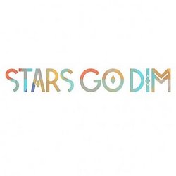 Stars Go Dim