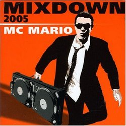 Mc Mario Mixdown 2005