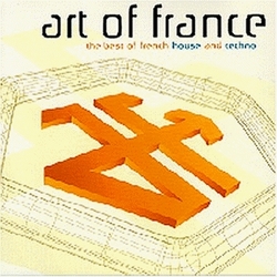 Art of France: Best of French House and Techno