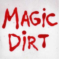 Magic Dirt Ep