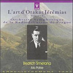 L'Art d'Otakar Jérémias (conductor) - Volume 1 - Smetana: Ma Patrie (Ma Vlast, My Country) (recorded 1943)