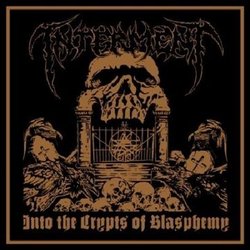 Into The Crypts of Blasphemy