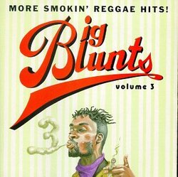 Big Blunts, Vol. 3 { Various Artists }