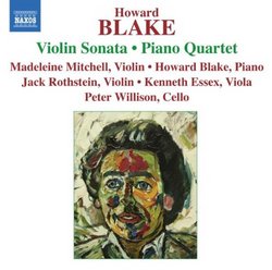 Howard Blake: Violin Sonata; Piano Quartet