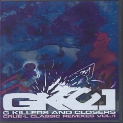 G Killers & Closers: Crue-L Classics Remixes 1