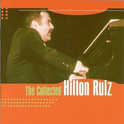 Collected Hilton Ruiz