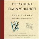 Otto Griebel - Erwin Schulhoff: 10 Themes. Original Litographs with Piano Pieces