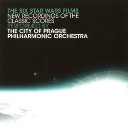 The Six Star Wars Films: New Recordings of the Classic Scores