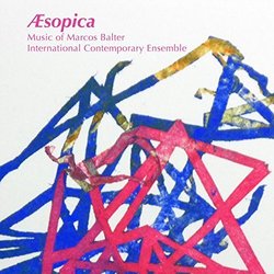 Aesopica: Music of Marcos Balter