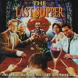 The Last Supper: Original Motion Picture Soundtrack