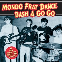 Mondo Frat Dance Bash a Go Go