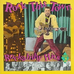 Rock This Town: Rockabilly Hits 2