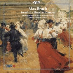 Max Bruch: Swedish & Russian Dances