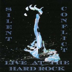 Silent Conflict (Live at the Hard Rock Cafe)