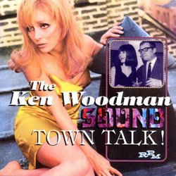 Town Talk: The Ken Woodman Sound