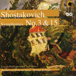 Shostakovich: Symphonies Nos. 3 & 15