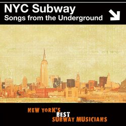 NYC Subway: Songs from the Underground
