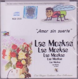 Las Moscas "Amor Sin Suerte" 1315 Import
