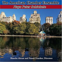 The American Chamber Ensemble Plays Peter Schickele