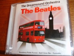 The Dreamsound Orchestra Plays Hits Made Famous by the Beatles