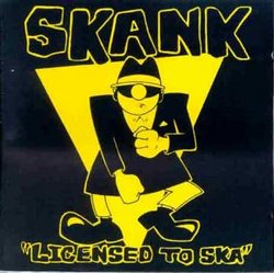 Skank-Licensed to Ska