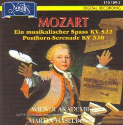 Mozart: Ein Musikalischer Spass KV 522, Posthorn-Serenade KV 320